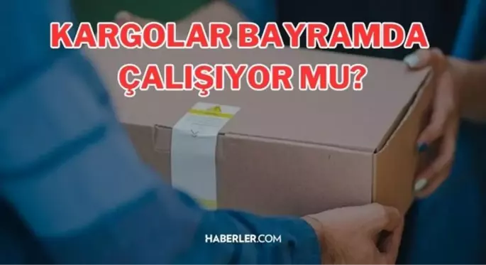 Kargocular bayramda çalışıyor mu 2023? Sürat Kargo, Aras Kargo, Yurtiçi, MNG Kargo bayramda çalışıyor mu? Kargocular bayramda açık mı?