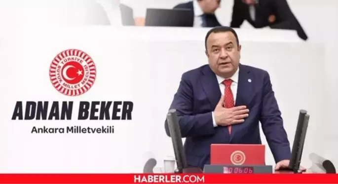 Adnan Beker hangi partiden milletvekili oldu, nereden seçildi, hangi partiye geçti? Adnan Beker kimdir ne iş yapar?