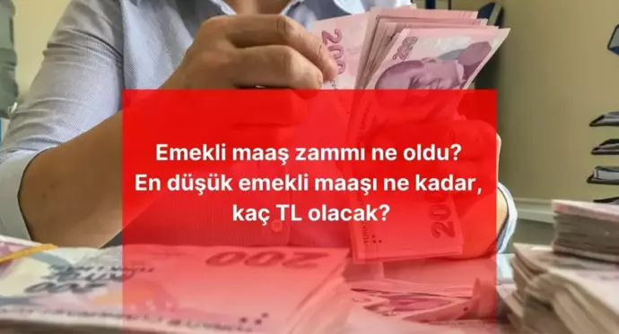 EMEKLİ MAAŞ ZAMMI AÇIKLANDI! Emekli maaş zammı ne oldu? En düşük emekli maaşı ne kadar, kaç TL olacak?