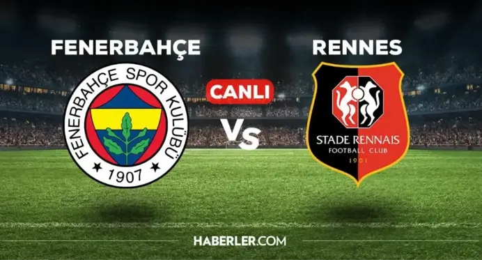 CANLI İZLE| Fenerbahçe- Rennes maçı canlı izleme linki! Fenerbahçe maçı canlı izle! Exxen Fenerbahçe- Rennes maçı canlı! Fb maçı exxen canlı izle!