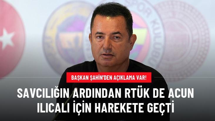 Savcılığın bahis soruşturmasının ardından RTÜK de Acun Ilıcalı için harekete geçti