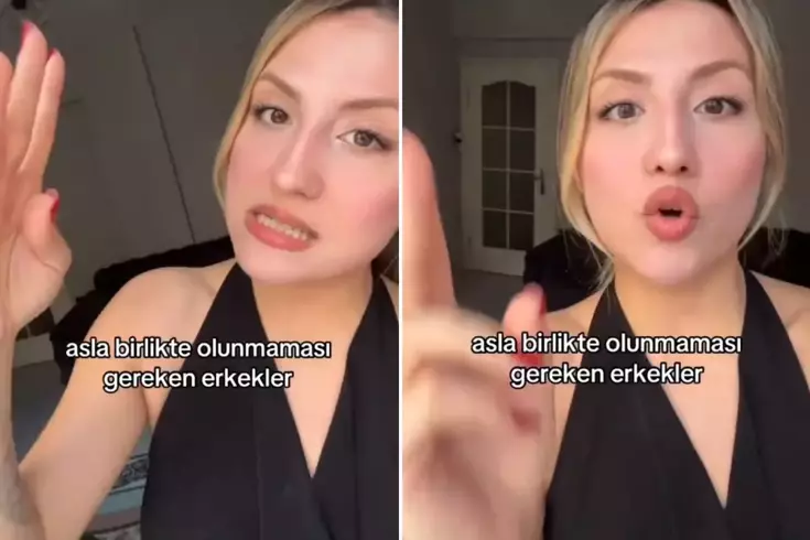 Asla birlikte olunmaması gereken erkekler listesi paylaşan kadının videosu viral oldu
