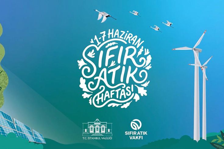 İstanbul 'Sıfır Atık' haftası başladı! Türkiye'den dünyaya güçlü çevre mesajı