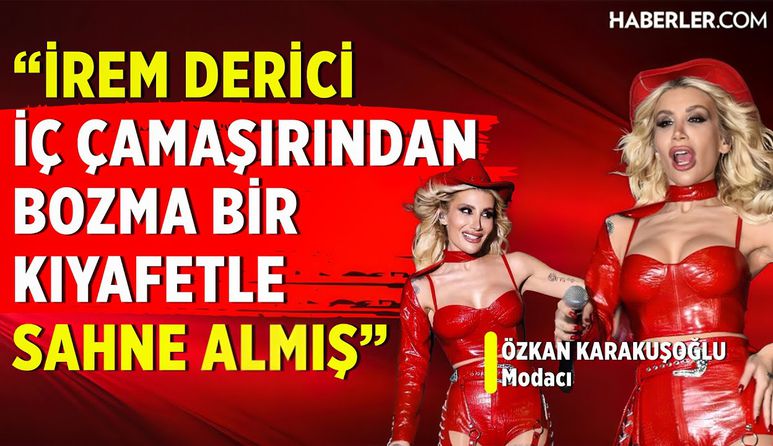 'İrem Derici İç Çamaşırından Bozma Bir Kıyafetle Sahne Almış' | Moda Magazin Final