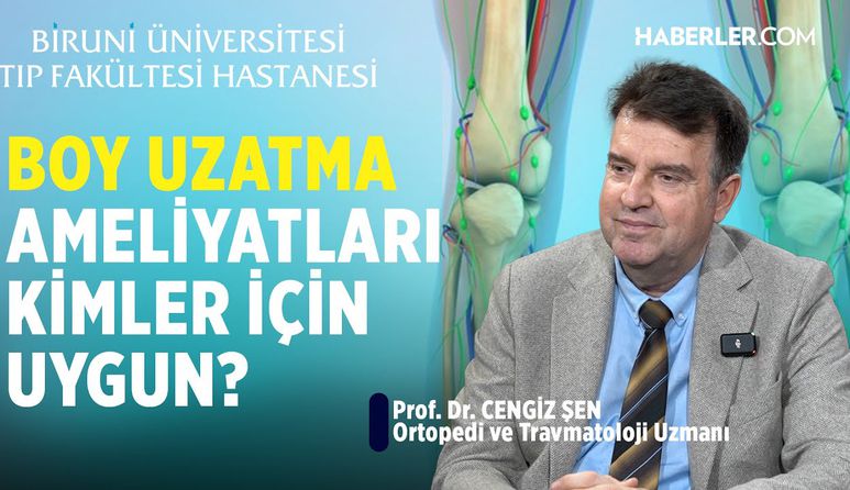 “Son 10 Yıldır Kozmetik Boy Uzatma Ameliyatları Çoğaldı” | Prof. Dr. Cengiz Şen
