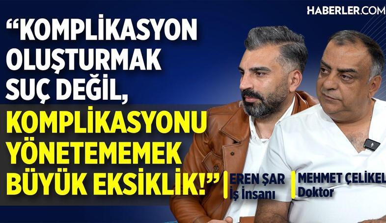 Mehmet Çelikel: Hastaya İstediği Kadar Değil, Uygun Gördüğüm Kadar İşlem Yaparım