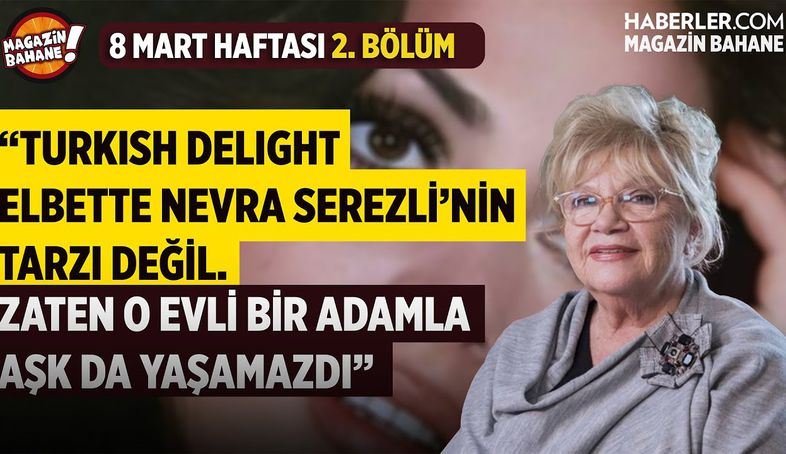 'Evlenmeseydi Dört Yapraklı Yonca Nevra Serezli İle Beş Yapraklı Olurdu' | Magazin Bahane
