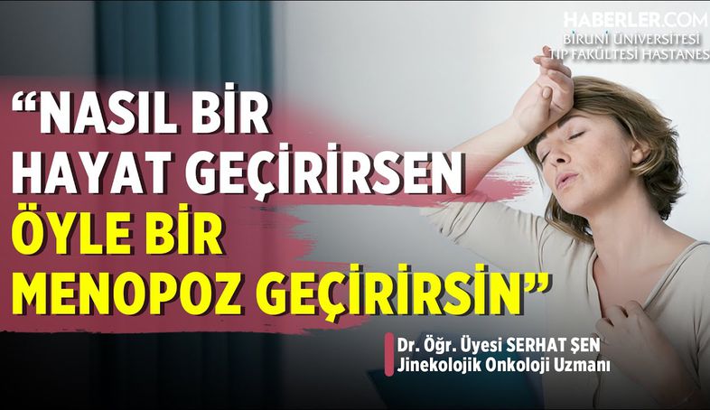 Serhat Şen: Huzursuz ve Çatışmalı Bir Hayat Erken Menopoza Yol Açıyor