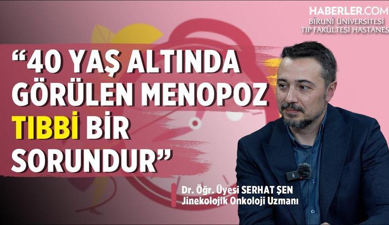Serhat Şen: Huzursuz ve Çatışmalı Bir Hayat Erken Menopoza Yol Açıyor