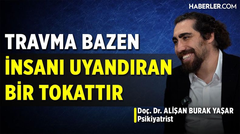 Doç. Dr. Alişan Burak Yaşar: Acıyı Öğrenmeyen İnsan Hayatı Öğrenemez