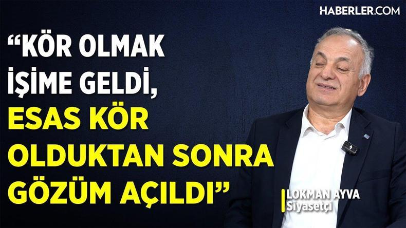 Lokman Ayva: AK Parti Yönetiyor Diye Bu Düzeni Kabullenemem, Partinin Kuruluş Kültürü Deforme Oldu