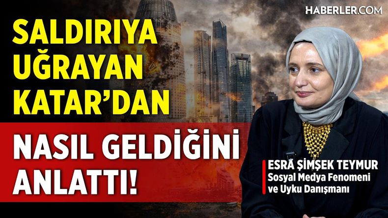 Sosyal Medya Fenomeni Şimşek, Saldırıya Uğrayan Katar'dan Türkiye'ye Nasıl Geldiğini Anlattı!