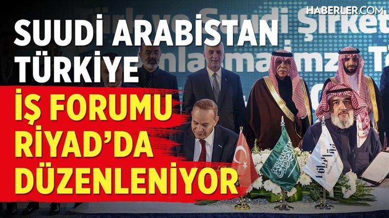 Suudi Arabistan - Türkiye İş Forumunun Düzenlendiği Riyad'da Canlı Yayındayız
