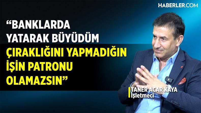 Taner Acar Kaya: Çocukluğumu Yaşayamadım, Bir Göz Odada Yedi Kardeş Aynı Kaptan Yemek Yerdik