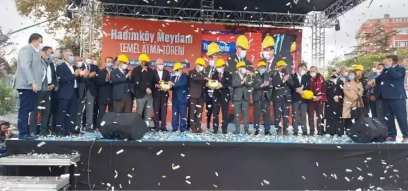 Arnavutköy'de Hadımköy Meydanı temel atma töreni gerçekleşti