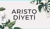 Aristo Diyeti nedir, biliyor musunuz?