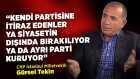 CHP'li Gürsel Tekin'den Kendi Partisine Özeleştiri: 'Akraba Atamalarından Rahatsızım'