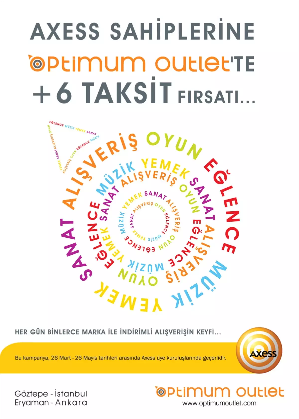 Optimum Outlet’ E Özel Axess Üyesi Tüm İşyerlerinde +6 Taksit Fırsatı