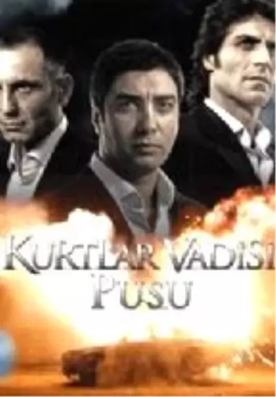Kurtlar Vadisi Pusu Filmi Kurtlar Vadisi Pusu Filmi