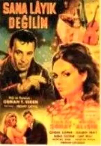 Sana Layık Değilim Filmi Sana Layık Değilim Filmi