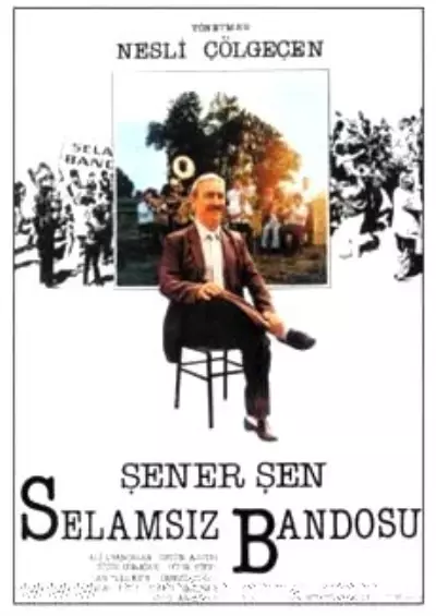 Selamsız Bandosu Filmi Selamsız Bandosu Filmi