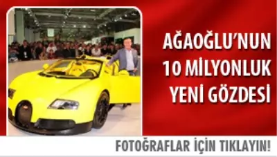 Ağa'nın 10 Milyonluk Yeni Gözdesi Ağa'nın 10 Milyonluk Yeni Gözdesi
