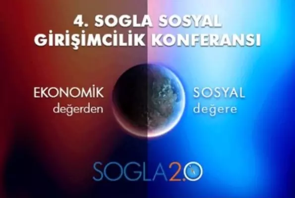 4. Sogla Sosyal Girişimcilik Konferansı 4. Sogla Sosyal Girişimcilik Konferansı