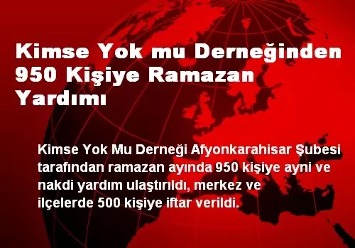 Kimse Yok mu Derneğinden 950 Kişiye Ramazan Yardımı Kimse Yok mu Derneğinden 950 Kişiye Ramazan Yardımı