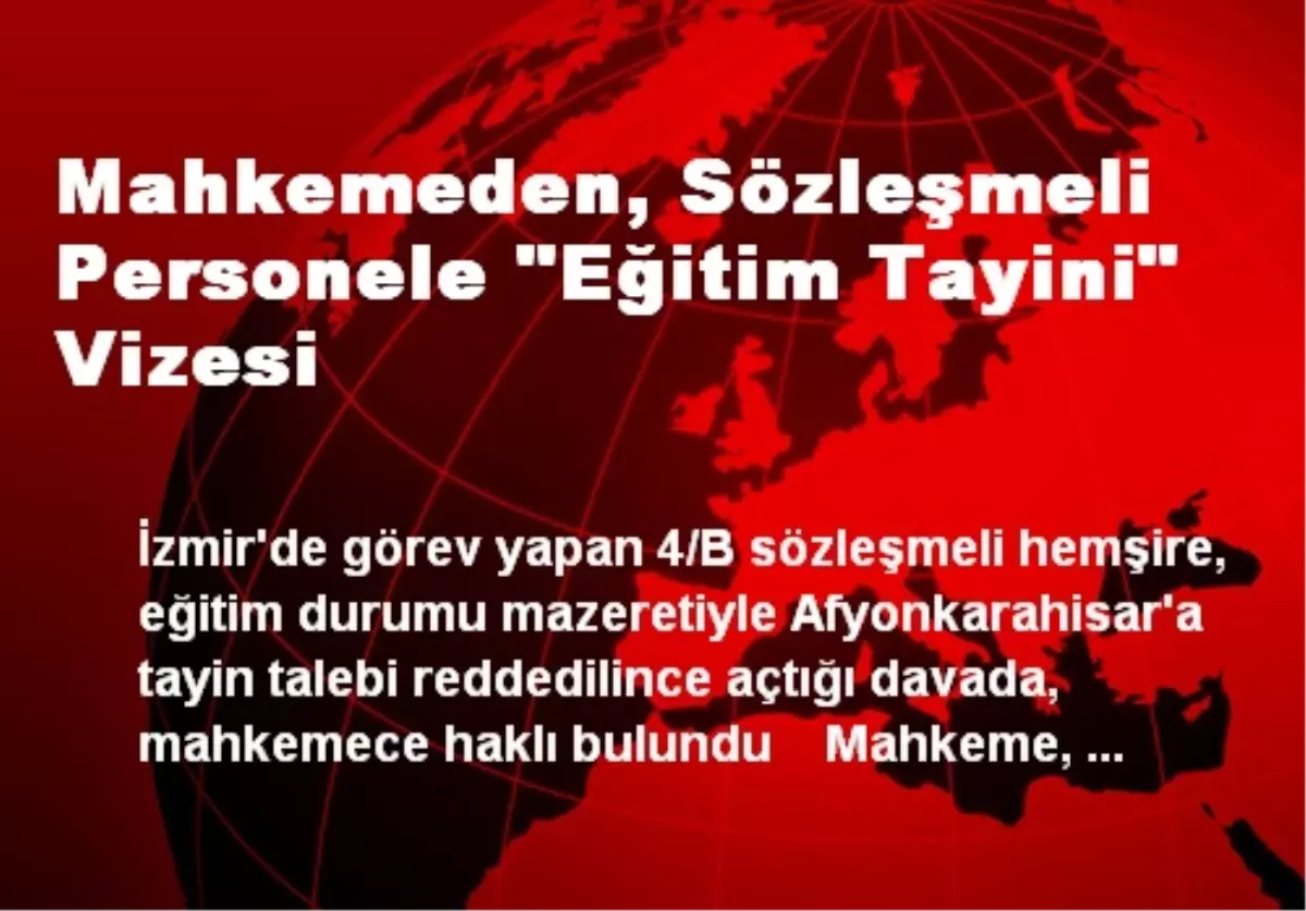 mahkemeden sozlesmeli personele egitim tayini vizesi