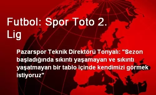 Futbol: Spor Toto 2. Lig Futbol: Spor Toto 2. Lig
