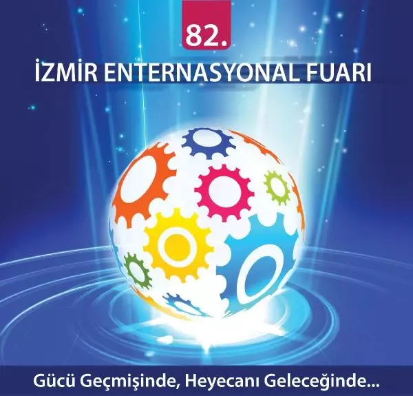 İzmir Fuarı 82. Kez Kapılarını Açacak İzmir Fuarı 82. Kez Kapılarını Açacak