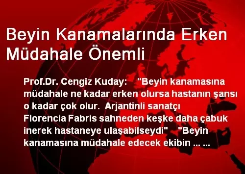 Beyin Kanamalarinda Erken Mudahale Onemli Haber