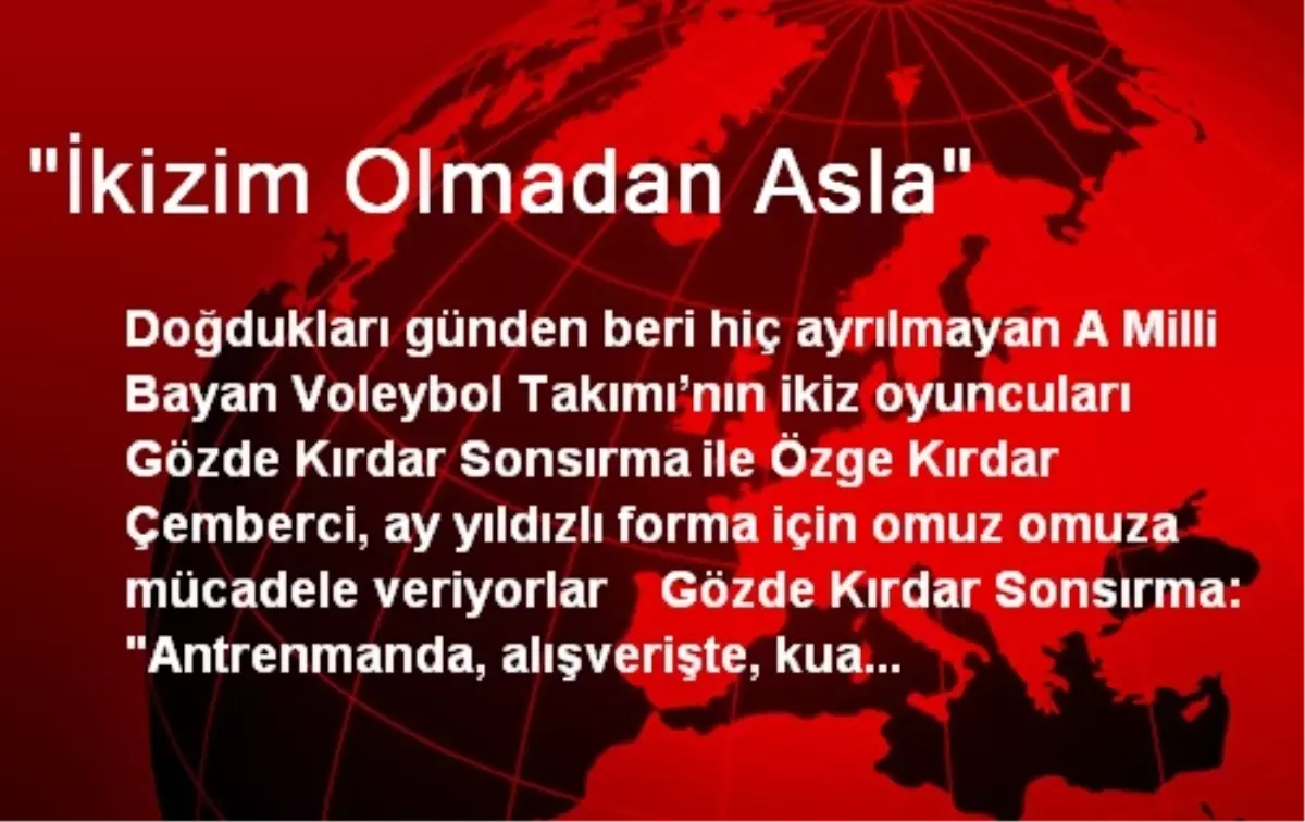 Ikizim Olmadan Asla Spor