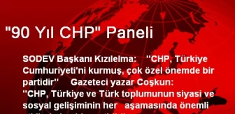 '90 Yıl CHP' Paneli