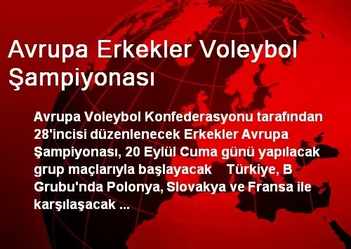 Avrupa Erkekler Voleybol Şampiyonası'na Doğru Avrupa Erkekler Voleybol Şampiyonası'na Doğru