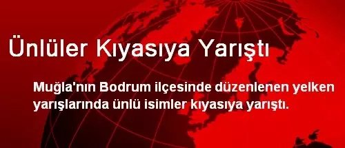 Ünlüler Kıyasıya Yarıştı Ünlüler Kıyasıya Yarıştı
