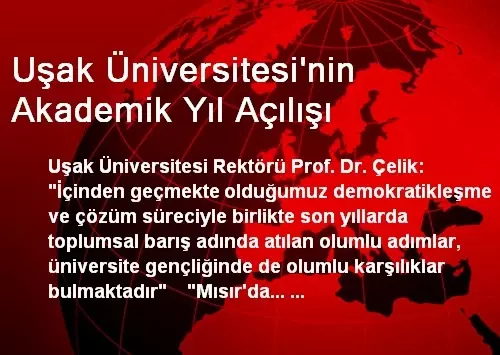 Uşak Üniversitesi'nin Akademik Yıl Açılışı Uşak Üniversitesi'nin Akademik Yıl Açılışı