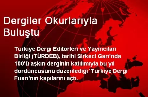 Türkiye Dergi Fuarı Açıldı Türkiye Dergi Fuarı Açıldı