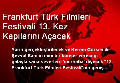 Frankfurt Türk Filmleri Festivali 13. Kez Kapılarını Açacak Frankfurt Türk Filmleri Festivali 13. Kez Kapılarını Açacak