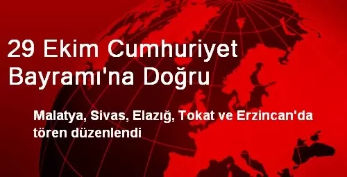 29 Ekim Cumhuriyet Bayramı'na Doğru 29 Ekim Cumhuriyet Bayramı'na Doğru