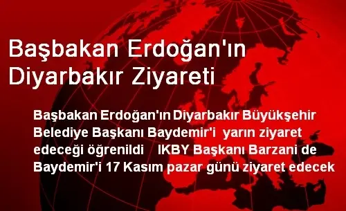 Başbakan Erdoğan'ın Diyarbakır Ziyareti Başbakan Erdoğan'ın Diyarbakır Ziyareti