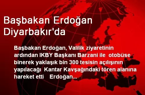 Başbakan Erdoğan Diyarbakır'da Başbakan Erdoğan Diyarbakır'da