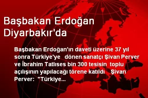 Başbakan Erdoğan Diyarbakır'da Başbakan Erdoğan Diyarbakır'da