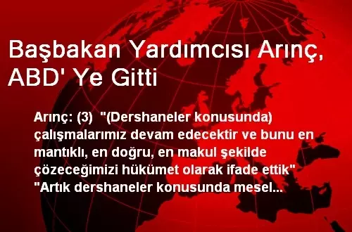 Başbakan Yardımcısı Arınç, ABD' Ye Gitti Başbakan Yardımcısı Arınç, ABD' Ye Gitti