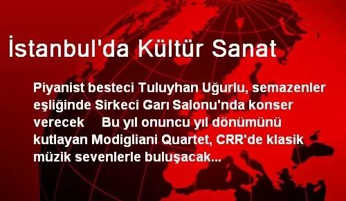 İstanbul'da Kültür Sanat İstanbul'da Kültür Sanat