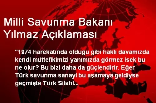 Milli Savunma Bakanı Yılmaz Açıklaması Milli Savunma Bakanı Yılmaz Açıklaması