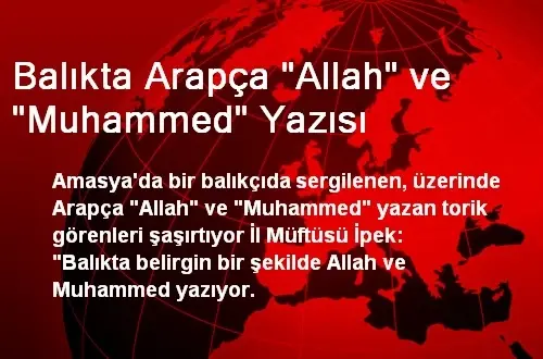 Balikta Arapca Allah Ve Muhammed Yazisi Haber