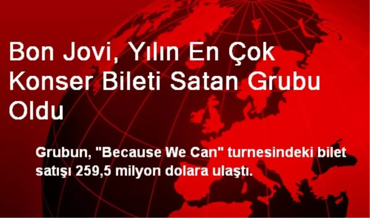 Bon Jovi, Yılın En Çok Konser Bileti Satan Grubu Oldu