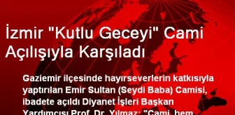 İzmir 'Kutlu Geceyi' Cami Açılışıyla Karşıladı