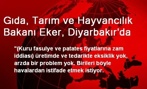 Gıda, Tarım ve Hayvancılık Bakanı Eker, Diyarbakır'da